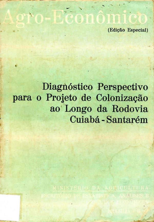 Diagnóstico Perspectivo para o Projeto de Colonização ao Longo da Rodovia Cuiabá-Santarém